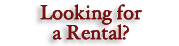 We Have Rentals! Houses, Condos, Patio Homes, Townhouses & More!